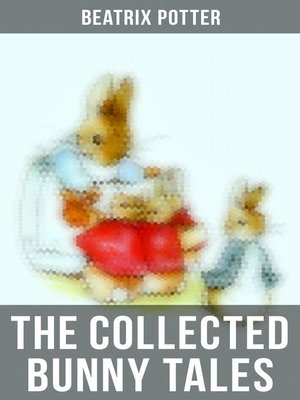 cover image of The Collected Bunny Tales